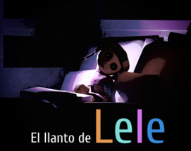 El Llanto de Lele Image