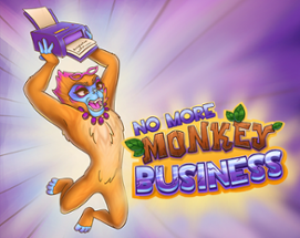 No more Monkey Business Image