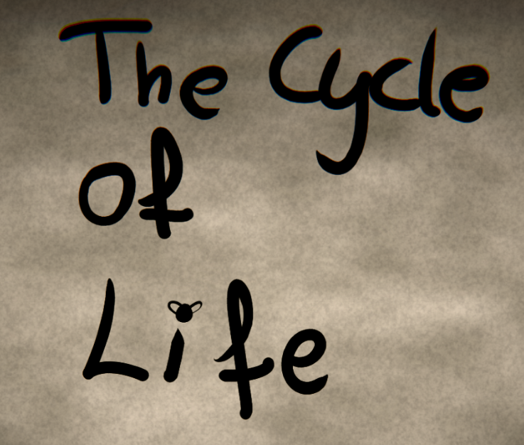 Games like The cycle of life