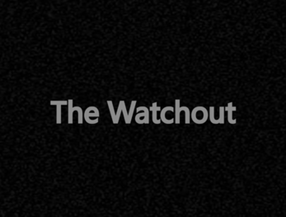 The Watchout Image