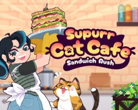 Supurr Cat Cafe: Sandwich Rush Image