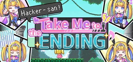 Games like Take Me to the Ending!