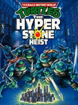 Games like Teenage Mutant Ninja Turtles: The Hyperstone Heist