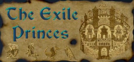Games like The Exile Princes