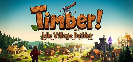 Games like TIMBER! Idle Village Builder