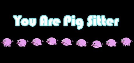 Games like you are pig sitter