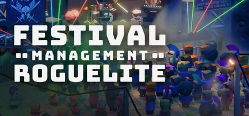 A Festival Management Roguelite Image