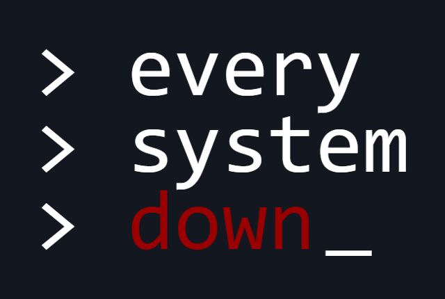 Every System Down Image