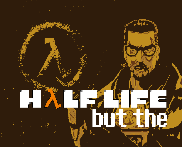 Games like Half Life But The