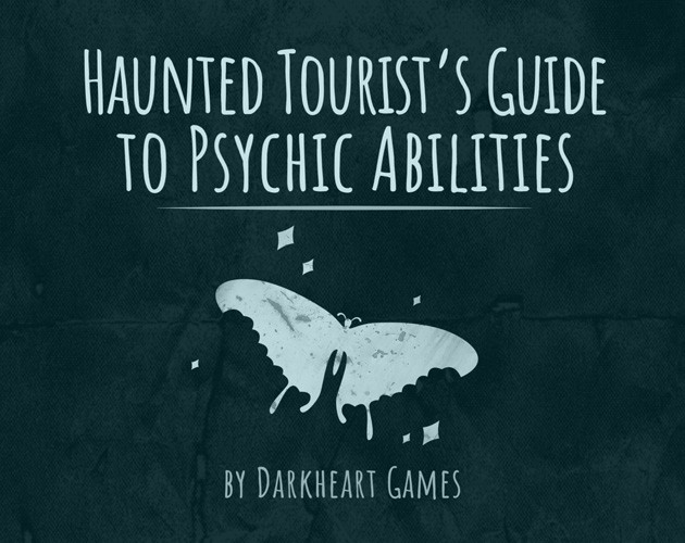 Games like Haunted Tourist's Guide to Psychic Abilities
