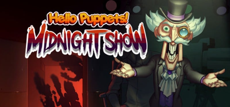 Hello Puppets: Midnight Show Game Cover