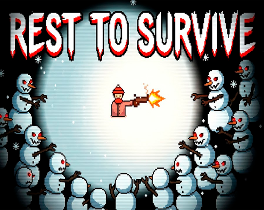 Rest To Survive Image