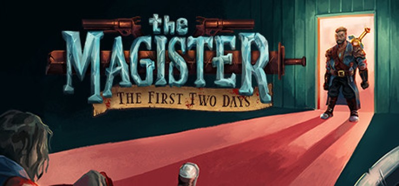 The Magister - The First Two Days Game Cover