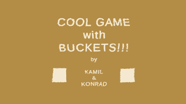 COOL GAME WITH BUCKETS Image