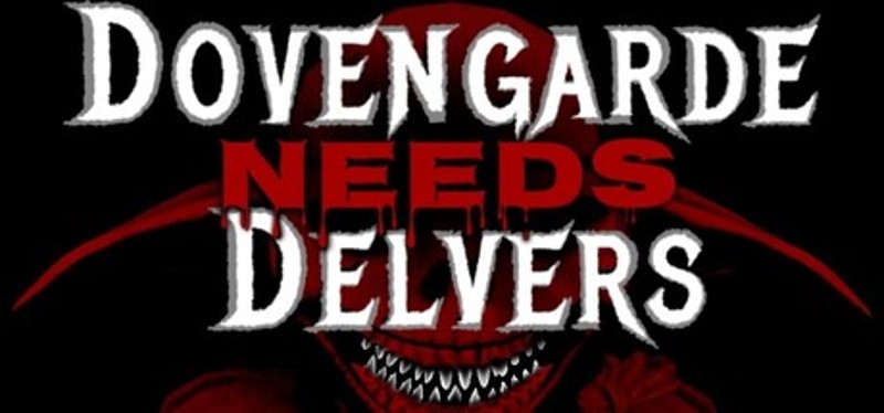Dovengarde Needs Delvers Image