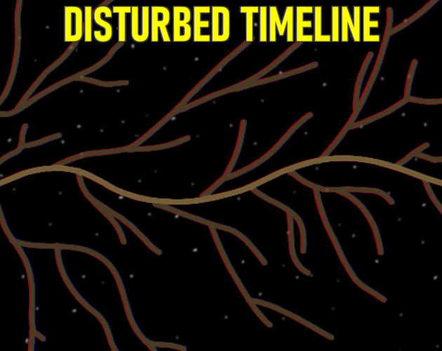 Games like Disturbed Timeline