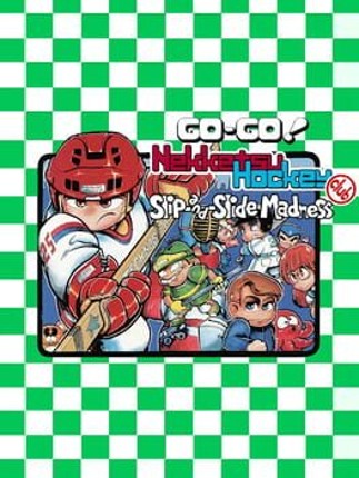Go-Go! Nekketsu Hockey Club Slip-and-Slide Madness Image