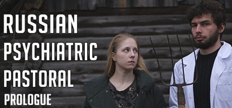 Russian Psychiatric Pastoral: Prologue Image