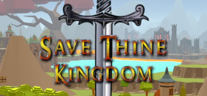 Save Thine Kingdom Game Cover