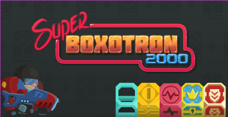 Super Boxotron 2000 Image