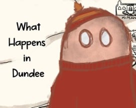 What Happens in Dundee Image