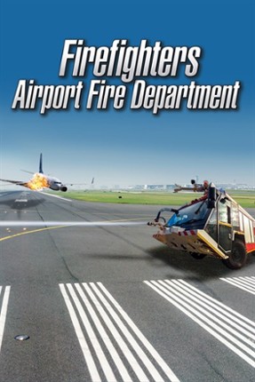 Firefighters: Airport Fire Department Image