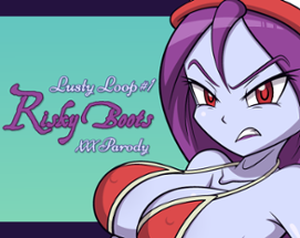 Lusty Loop #1 – Risky Boots XXX Parody Image