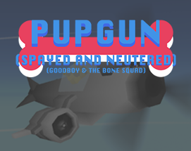 Pupgun: Spayed and Neutered Image