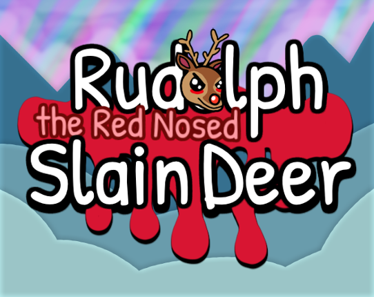 Rudolph the Red Nosed Slain Deer Game Cover