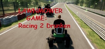 Lawnmower Game Racing 2: Drunken Image