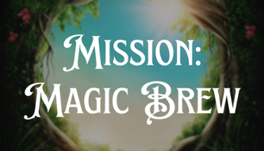 Mission: Magic Brew Image