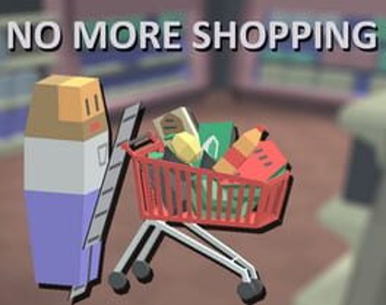 No More Shopping Image