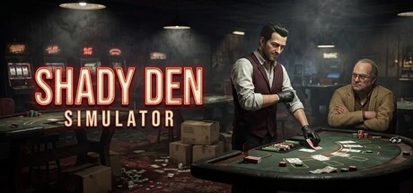 Games like Shady Den Simulator