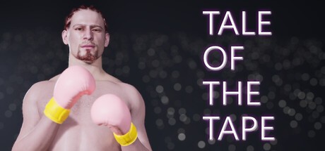 Games like Tale Of The Tape
