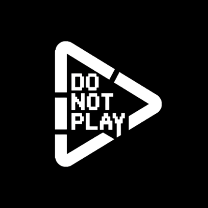 Do Not Play! Image