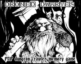 Droned Dwarves Image