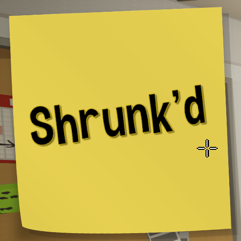 Games like Shrunk'd