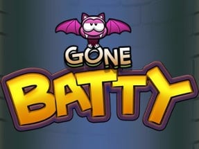 Gone Batty Image