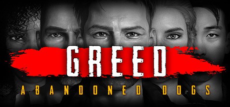 Games like Greed: Abandoned Dogs