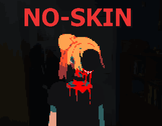 NO-SKIN Game Cover