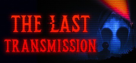 Games like The Last Transmission