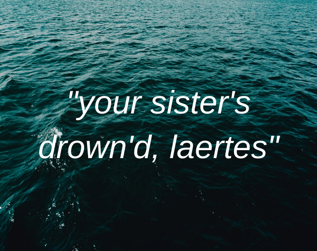 Games like Your Sister's Drown'd, Laertes