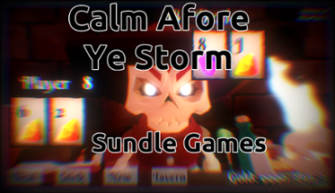 Calm Afore Ye Storm Image