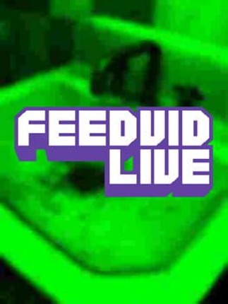 FeedVid Live Image