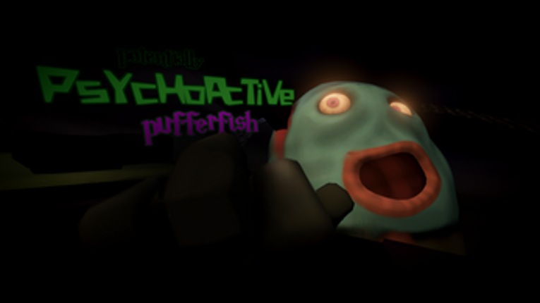 Potentially Psychoactive Pufferfish screenshot