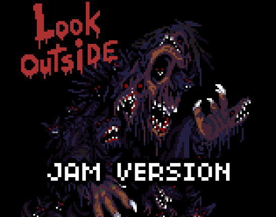 Look Outside (Jam version) Game Cover