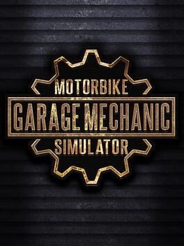 Games like Motorbike Garage Mechanic Simulator
