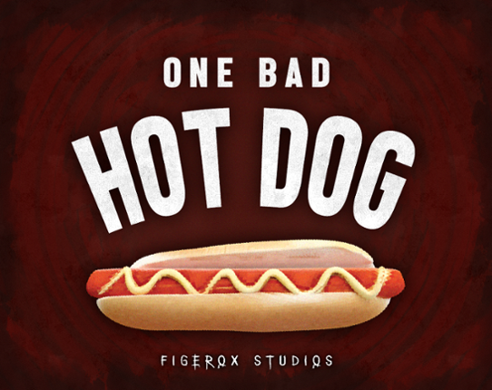One Bad Hot Dog Image