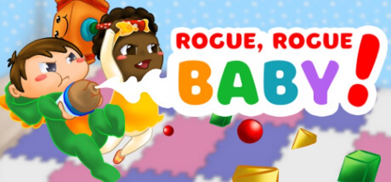 Rogue, Rogue, Baby! Image