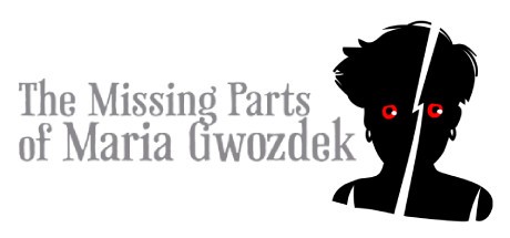 Games like The Missing Parts of Maria Gwozdek